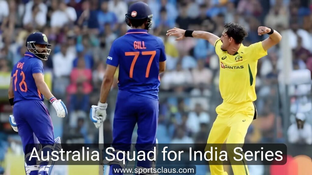 Australia Squad for India Series