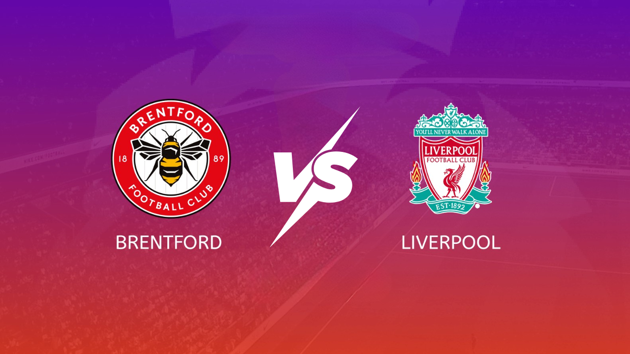 Brentford vs Liverpool Prediction