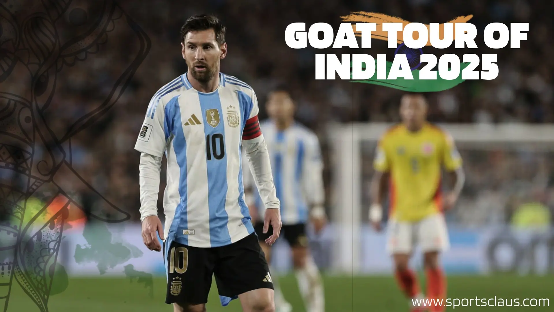 Lionel Messi GOAT Tour of India 2025 Venue, Tickets & Price
